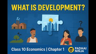 Chapter 1–Development | Class 10 Economics | Full Chapter Easy Explanation | Padhai Ninja| Exam2026