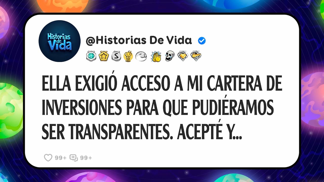 Ella Exigió Acceso A Mi Cartera De Inversiones Para Que Pudiéramos Ser Transparentes. Acepté Y...