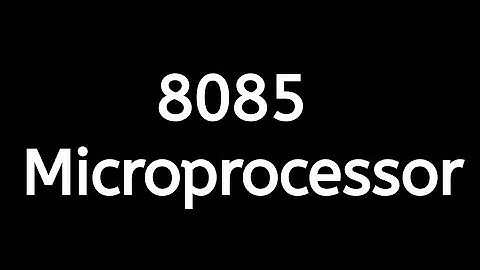 8085 Microprocessor  Unit 1 Lecture 3
