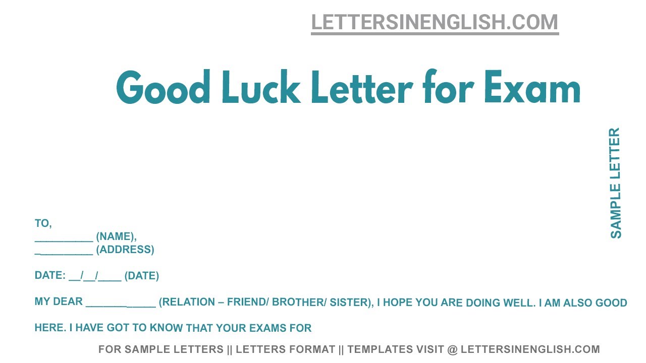 Good Luck Letter For The Exam Sample Letter Wishing Good Luck For Good Luck Letter For The Exam Sample Letter Wishing Good Luck For