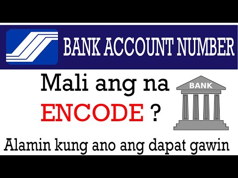 Mga dapat gawin kapag mali ang na encode na bank account number sa SSS