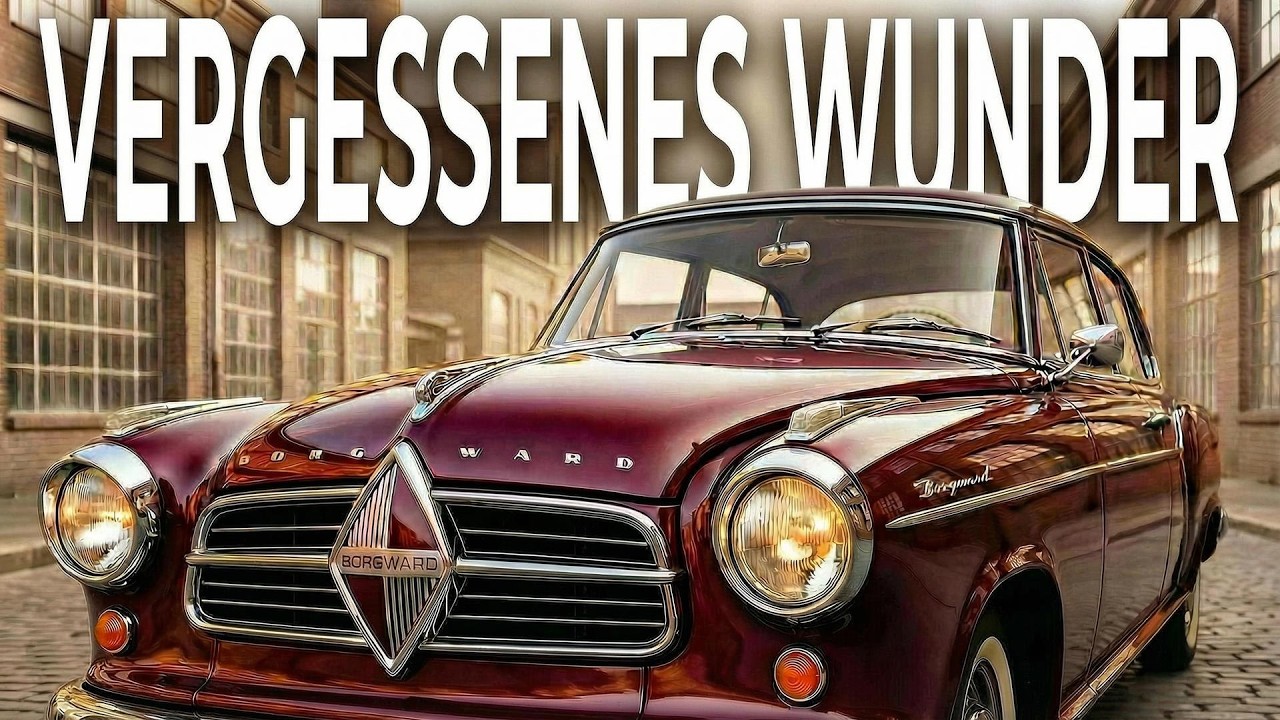 Der tragische Niedergang Borgwards: Ein Blick zurück!