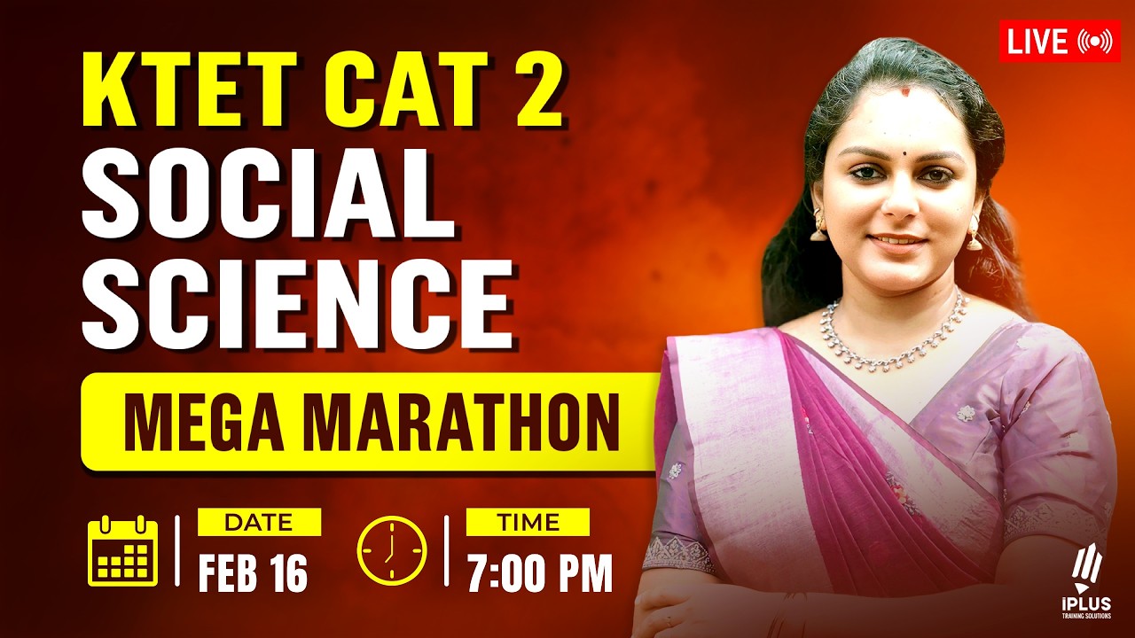 KTET MEGA MARATHON JAN'26 | CATEGORY 2 SOCIAL SCIENCE - ULTIMATE REVISION 🎯 iPlus TS