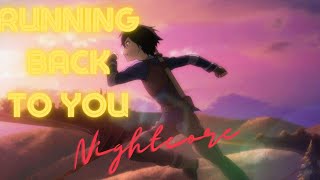Running Back to you (Nico Santos, AlleFarben, Martin Jensen) - Nightcore lyrics