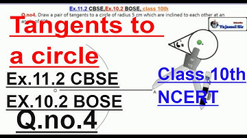 Constructions class 10th | Ex.11.2 Q.no.4 NCERT | tangents to a circle.