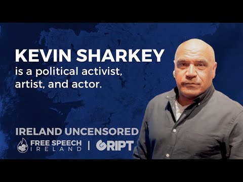 Kevin Sharkey | Ireland Uncensored