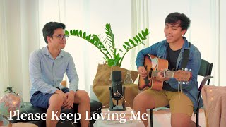 Please Keep Loving Me - JAMES TW | James and Jermaine