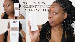 Morning skincare routine, Eucerin Even Pigment Perfector Day Cream | Dry skin & hyperpigmentation