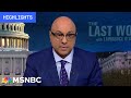 Watch The Last Word With Lawrence O’Donnell Highlights: April 2