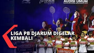 Liga PB Djarum Kembali Digelar