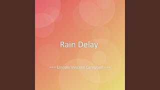 Rain Delay