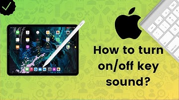 How to turn on/off the keyboard sound on your iPad or iPhone? - iPad Tips
