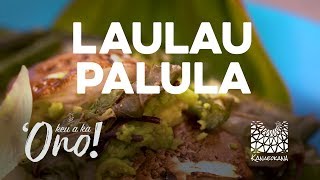 Keu A Ka ʻOno: Laulau Palula (Short Version)