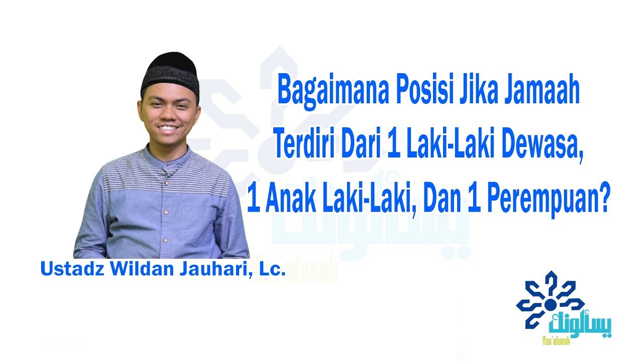 Bagaimana Posisi Jika Jamaah Terdiri Dari 1 Laki-Laki Dewasa, 1 Anak Laki-Laki, Dan 1 Perempuan?