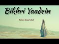 Future Sound cloud " Bikhri Yaadein " Hindi song #song