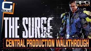 The Surge - Central Production (2nd Area) Walkthrough (Enemy Tips, Shortcuts, Implants...)