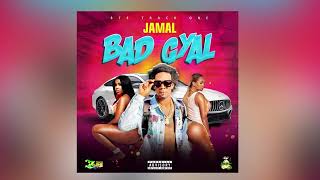 Jamal - Bad Gyal (Official Audio)