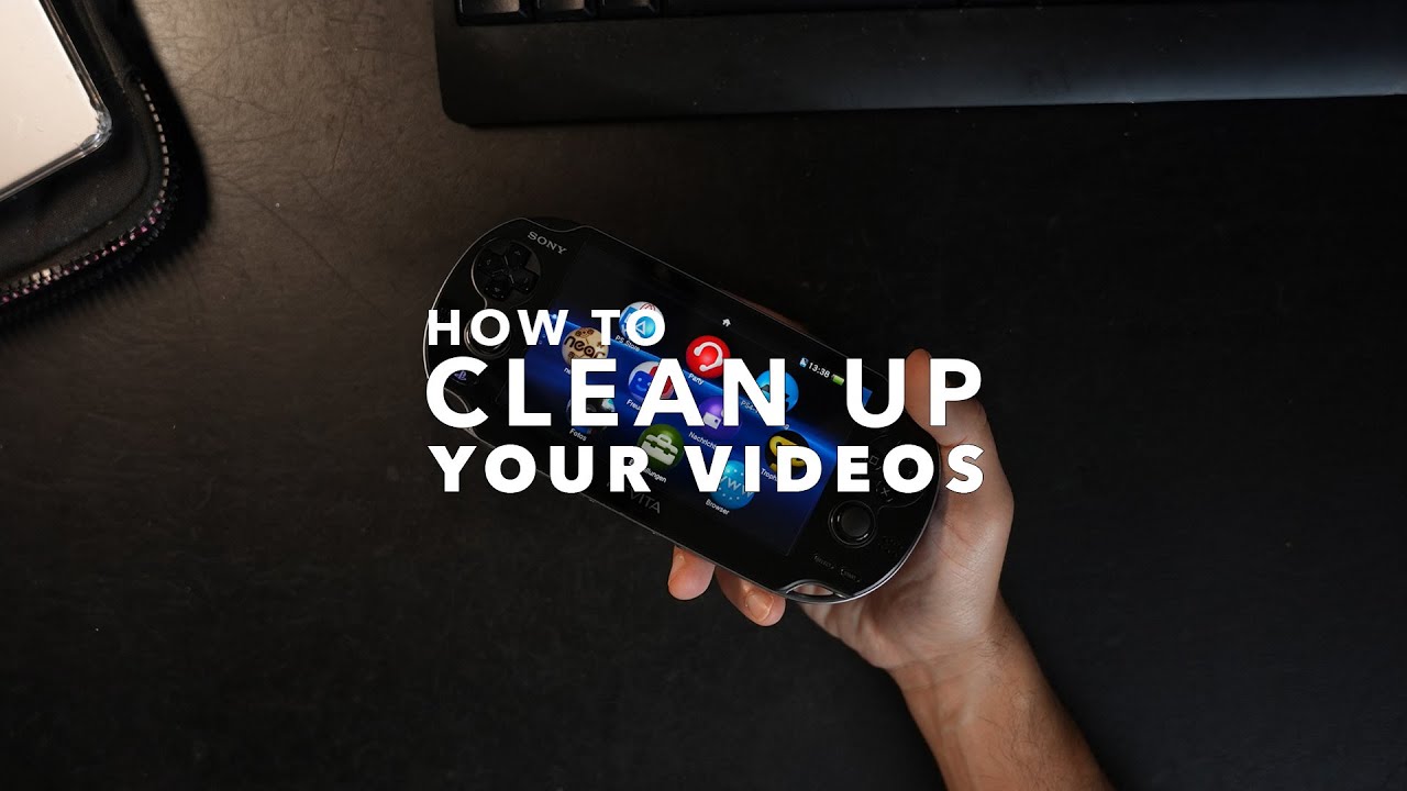 How to Clean up your Video Step by Step Tutorial - YouTube