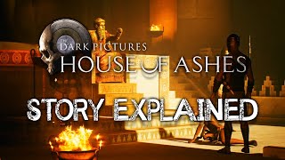 House of Ashes - Story Explained