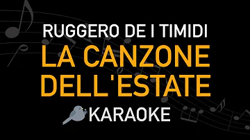 Ruggero de I Timidi - La canzone dell'estate (Karaoke)