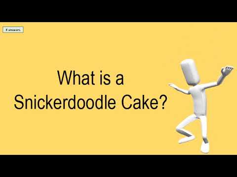 What Is A Snickerdoodle Cake?