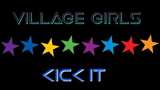 # 17 Village Girls - Kick It Resimi