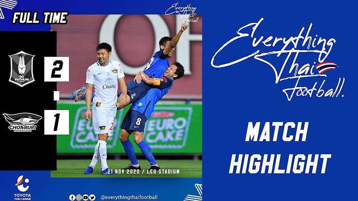 Thai League Highlight : BG Pathum United 2-1 Chonburi F.C