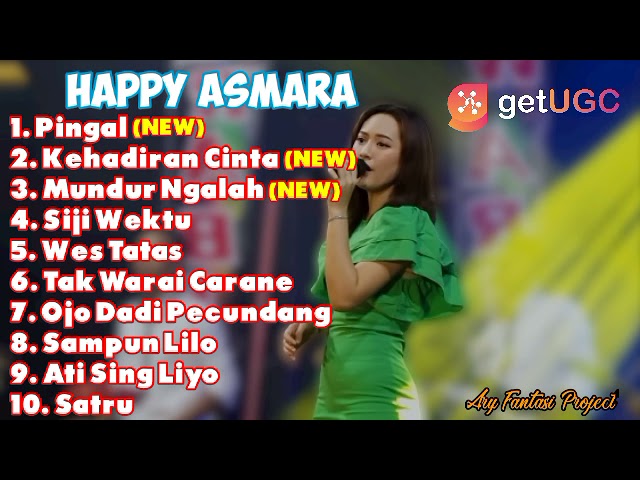 Happy Asmara PINGAL, KEHADIRAN CINTA,MUNDUR NGALAH Full Album Terbaru 2021 TANPA IKLAN class=