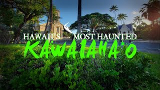 Hawaii's Most Haunted: Kawaiaha'o