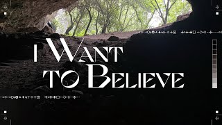 I Want To Believe - Final Show