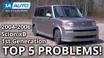 Top 5 Problems Scion xB Hatchback 2004-2006 1st Generation