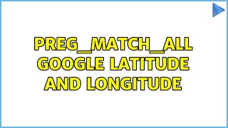 preg_match_all google lintang dan bujur