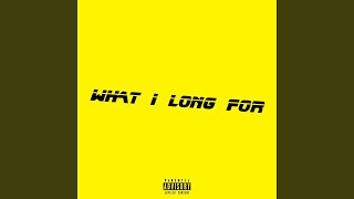 What I Long For feat Dtb Zeke  Tfl Truth