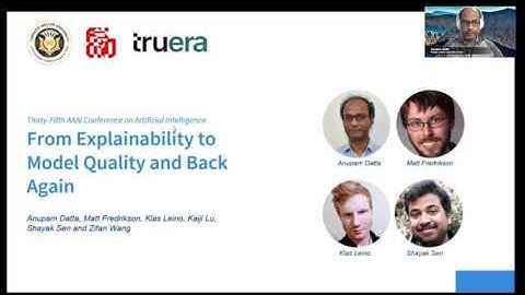 AAAI-21 Tutorial: From Explainability to Model Quality and Back Again