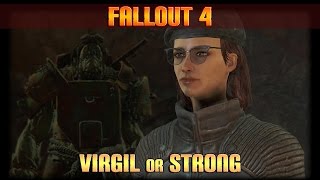 Fallout 4 • Virgil vs Strong » Supermutant Cure - Good & Bad Choice