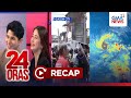 24 Oras: (Part 3) Demolisyon, nauwi sa batuhan at tulakan; Bagyong mino-monitor sa labas ng PAR;atbp