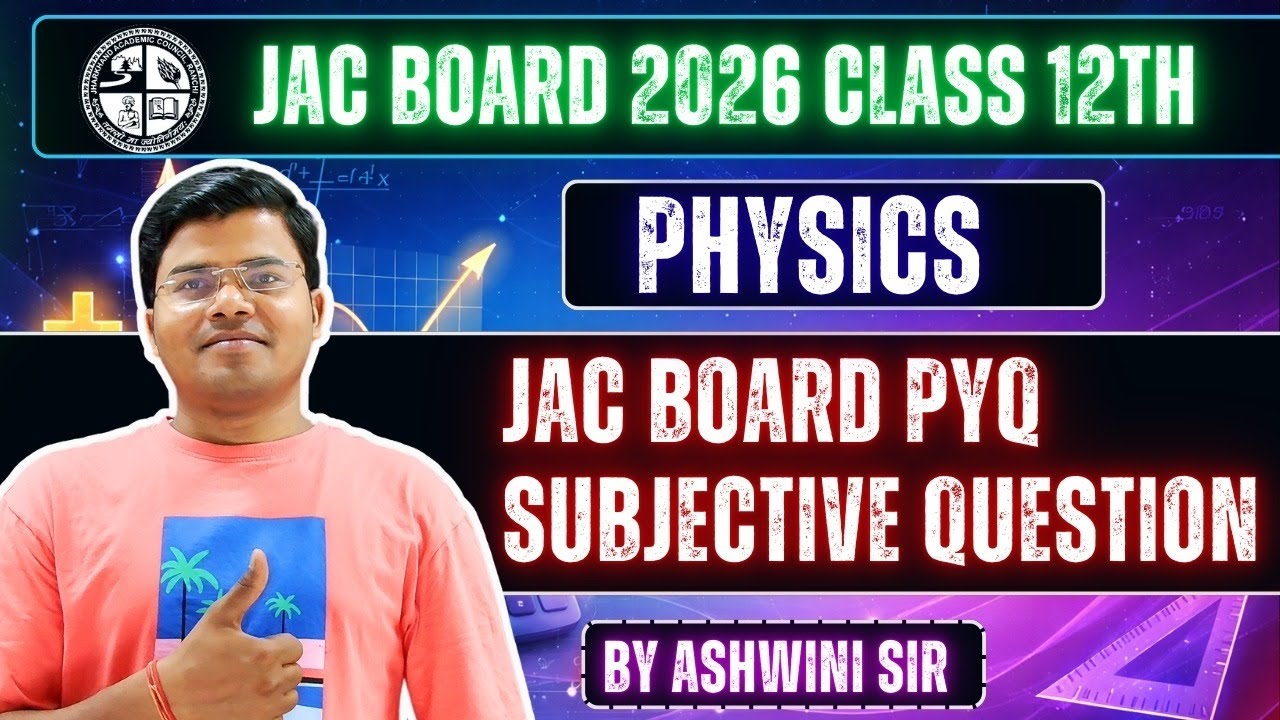 🔴 JAC BOARD 2026 🚀 || CLASS 12TH PHYSICS PYQ || MOST IMPORTANT ...