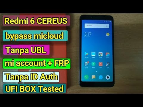 Remove Micloud Redmi 6 CEREUS Via UFI BOX I Akun Micloud
