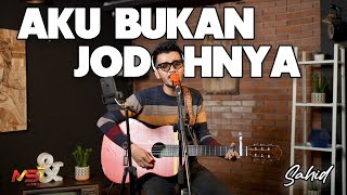 Aku Bukan Jodohnya - Tri Suaka | Cover by Sahid