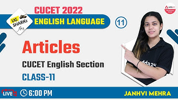 CUCET 2022 | CUCET Preparation | CUCET English Syllabus | Articles Practice Questions | Class #11