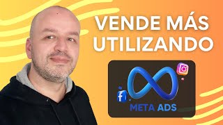 Cómo crear una campaña en Meta Ads (Facebook Ads) para VENDER MÁS