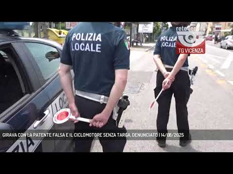 GIRAVA CON LA PATENTE FALSA E IL CICLOMOTORE SENZA TARGA, DENUNCIATO | 14/08/2025