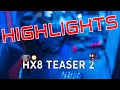 Hx8 Teaser 2 Highlights! (part 1)