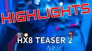 Hx8 Teaser 2 Highlights! (part 1)