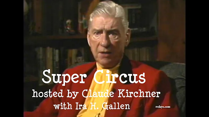 Claude Kirchner talks Super Circus 1982 with Ira H...