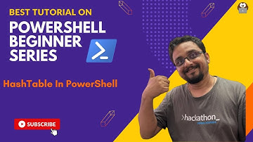 7  - Hash Table in Windows PowerShell | PowerShell Beginner Series