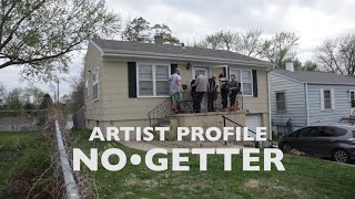 Artist Profile: No•Getter