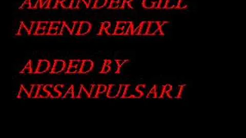 AMRINDER GILL - NEEND REMIX ISHQ