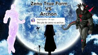 Who Is Strongest? Zeno True Form Vs Archon