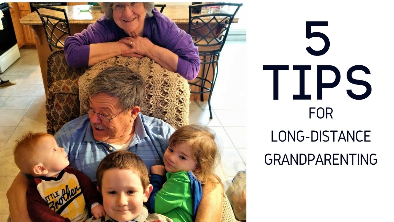 5 Tips for Long Distance Grandparent Relationships - YouTube